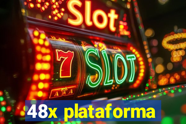 48x plataforma